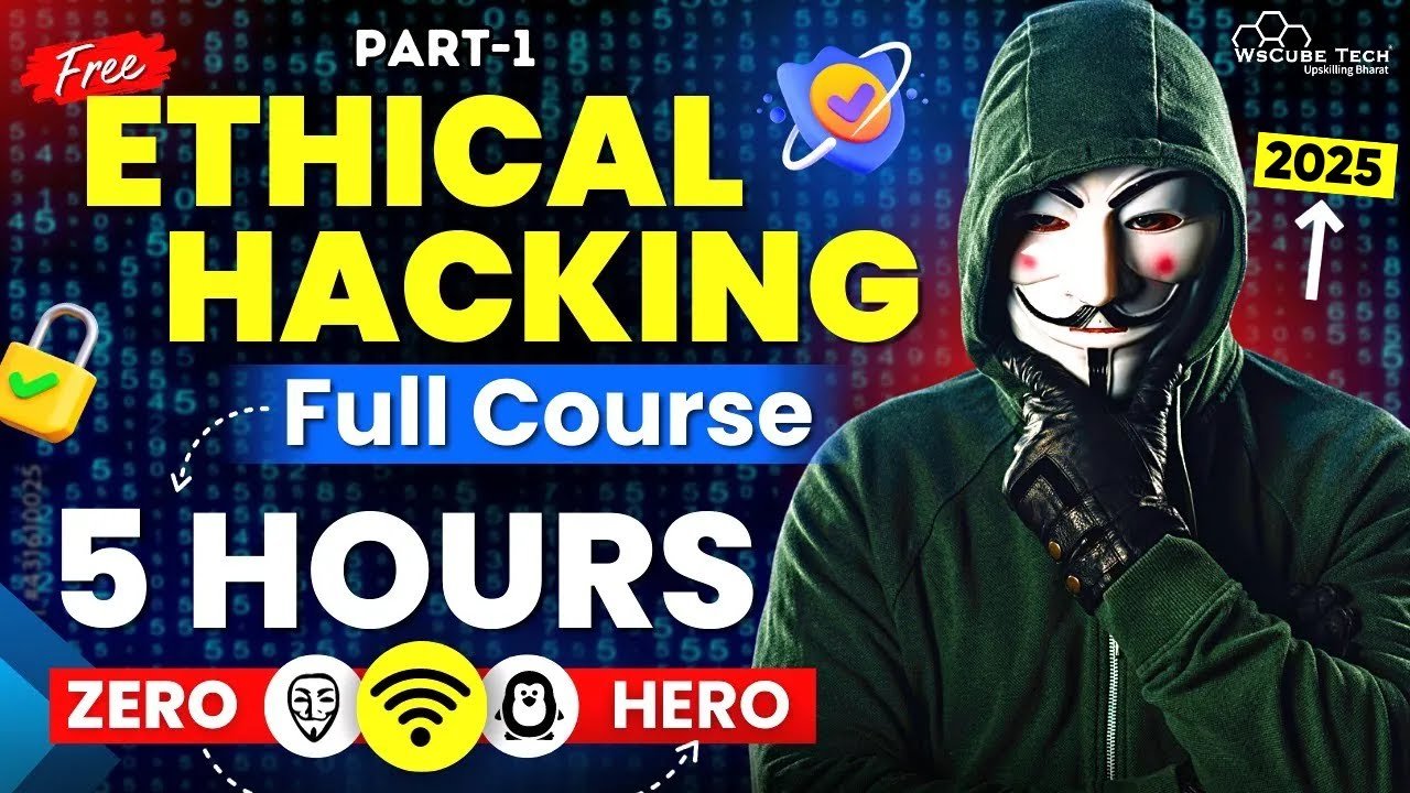 Ethical Hacking Full Course for Beginners